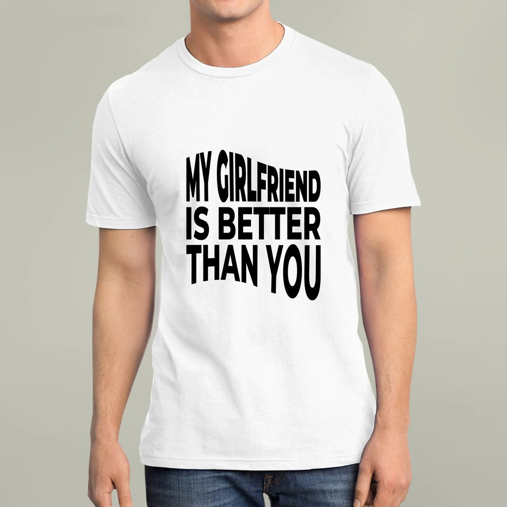 My girlfriend is better than you férfi poló